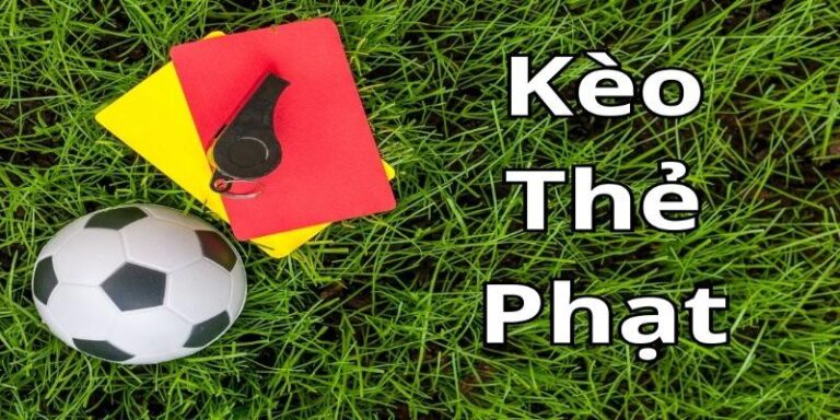 kèo thẻ phạt 12bet